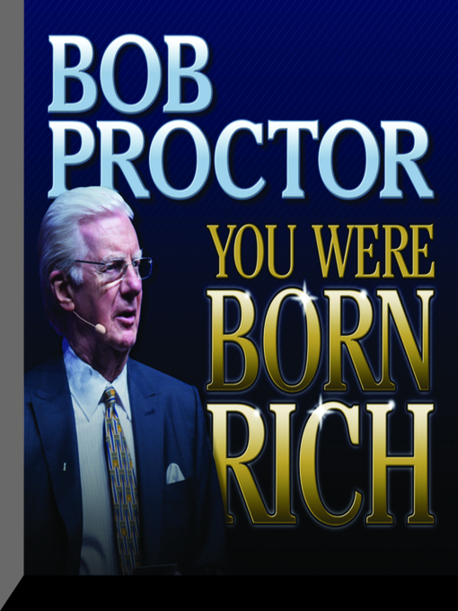 Title details for You Were Born Rich by Bob Proctor - Available